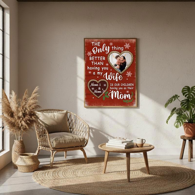 The Only Thing Better Than You - Custom Wife Christmas Canvas