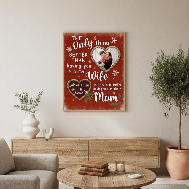 The Only Thing Better Than You - Custom Wife Christmas Canvas