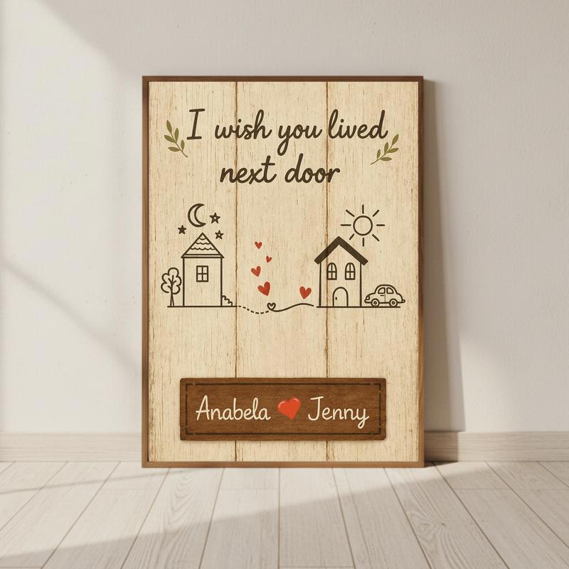I Wish You Lived Next Door - Custom Long Distance Bestie Canvas - Personalize Wall Art