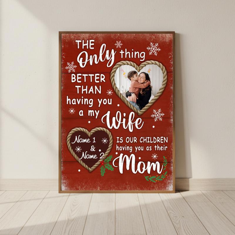 The Only Thing Better Than You - Custom Wife Christmas Canvas - Personalize Wall Art