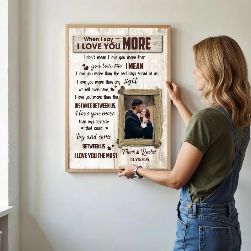 "When I Say I Love You More" - Personalized Romantic Vow Canvas