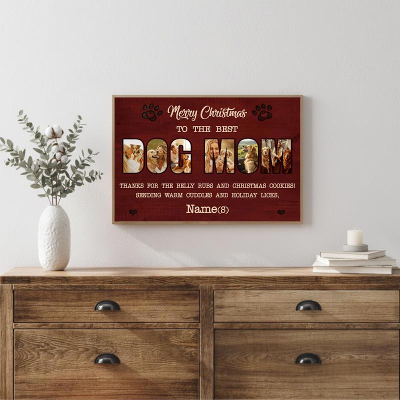 Christmas Gift For Dog Mom - Custom Dog Photo & Quote Canvas