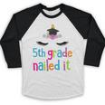 5th Grade Nailed ItShirt Unicorn Graduation Class Of 2018 Baseball Raglan Shirt