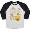 60's Vibe Vintage Nostalgia Mixtape Era 1960s Party Groovy Baseball Raglan Shirt 60's Vibe Vintage Nostalgia Mixtape Era 1960s Party Groovy Baseball Raglan Shirt
