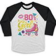 80's Girl Roller Skates Skating Eighties 1980s Nostalgia Baseball Raglan Shirt