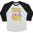 90's Nineties 1990s Nostalgia Baseball Raglan Shirt 90's Nineties 1990s Nostalgia Baseball Raglan Shirt