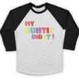 My Auntie Did It Aunt Graduation Nurse Doctor Aunt Graduated Baseball Raglan Shirt