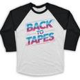 Back To Tapes Retro 80s Cassette Mixtape Nostalgia Baseball Raglan Shirt Back To Tapes Retro 80s Cassette Mixtape Nostalgia Baseball Raglan Shirt