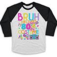 Bruh This Is My 80's Costume Nostalgia Mixtape 80s 90s Party Baseball Raglan Shirt