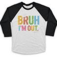Bruh I'm Out Senior Graduation Baseball Raglan Shirt