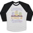 Canning A Taste Of Tradition Nostalgia Craft Baseball Raglan Shirt