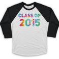 Class Of 2015 School Reunion College Highschool Graduation Baseball Raglan Shirt