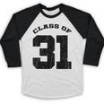 Class Of 31 Date High School Kindergarten Graduation Shirt Baseball Raglan Shirt