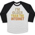 Classic Internet Nostalgia Humor Retro Quote Baseball Raglan Shirt