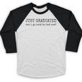 College Grad High School Graduation Sarcasm Humor Joke Baseball Raglan Shirt