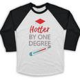 Cool Hotter By One Degree Graduation Teesadf Baseball Raglan Shirt