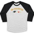 My Daughter Mastered It Daughter Master Graduation Baseball Raglan Shirt