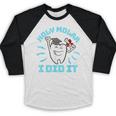 Dentist Hygienist Dental Graduation Holy Molar I Did It Baseball Raglan Shirt