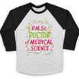 DMSc Doctor Of Medical Science Doctorate Graduation Baseball Raglan Shirt