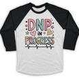 DNP In Progress Director Of Nursing Student Graduation Baseball Raglan Shirt
