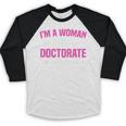 Doctoral Degree Graduation Woman With a Doctorate Baseball Raglan Shirt
