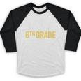 Done 6th Grade Graduation Sixth Grade 6th Graders Baseball Raglan Shirt
