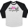 Earned Not Given Nurse Graduation Baseball Raglan Shirt