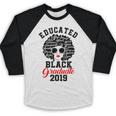 Educated Graduate 2019 Graduation CuteShirt Baseball Raglan Shirt