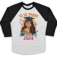 Educated Latina Graduation Day Grad Si Se Pudo Class Of 2024 Baseball Raglan Shirt