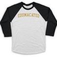 Edumacated Grad College Graduation Baseball Raglan Shirt