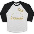 FinishEdD Doctor Of Education Graduation EdD Graduate Baseball Raglan Shirt