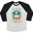 Never Forget Retro Diskette Nostalgia Vintage Baseball Raglan Shirt Never Forget Retro Diskette Nostalgia Vintage Baseball Raglan Shirt
