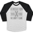 Generation X We Don't Care Gen X Gen Xer Nostalgia Baseball Raglan Shirt