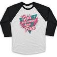 Girls Just Wanna Have Fun Retro 80s Nostalgia Night Out Baseball Raglan Shirt