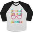 Goodbye 1st Grade Graduation To Second Grade First Summer Baseball Raglan Shirt