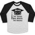 Grad 2021 Graduation Tassel Was Worth The Hassle Baseball Raglan Shirt