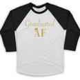 GradShirt For Women Graduated AF Graduation GIft Baseball Raglan Shirt