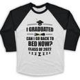 I Graduated Can I Go Back To Bed Class Of 2022 Graduation Baseball Raglan Shirt