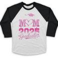 Graduation 2025 Proud Mom Of 2025 Graduate Floral Women Baseball Raglan Shirt
