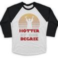 Graduation Hotter By One Degree T-Shirt Baseball Raglan Shirt