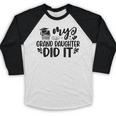 My Granddaughter Did It Graduation Graduated Proud Children Baseball Raglan Shirt