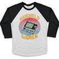 Handheld Gamer Retro Portable Console Nostalgia Baseball Raglan Shirt Handheld Gamer Retro Portable Console Nostalgia Baseball Raglan Shirt