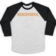 Henceforth It's Dr PhD Graduation Doctorate Baseball Raglan Shirt