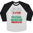 Hilarious Preschool Graduation Mom Dad Meme Preschooler Baseball Raglan Shirt