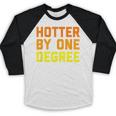 Hotter By One Degree Graduation Shirt College Major Graduate Baseball Raglan Shirt