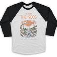 I'm From The 1900s This Was Our Playground Retro Baseball Raglan Shirt