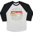 I'm Not Old I'm Classic Pipe Nostalgia Baseball Raglan Shirt