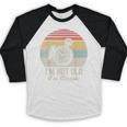 I'm Not Old I'm Classic Retro Nostalgia Statement Baseball Raglan Shirt