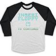 Insert Floppy To Continue Retro Computer Nostalgia Tech Top Baseball Raglan Shirt