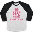 Keep Calm I'm An Esthetician Graduation Esthetician Premium Baseball Raglan Shirt